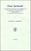 Homo spiritualis: A Comparative Study of the Anthropology of Johannes Tauler, Jean Gerson and Martin Luther (1509-1516) in the Context of their ... in Medieval and Reformation Traditions, 6)