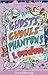 Ghosts, Ghouls and Phantoms of London (Of London series)
