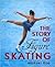 The Story of Figure Skating