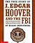 The True Story of J. Edgar Hoover and the FBI by Barry Denenberg