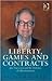 Liberty, Games and Contract...