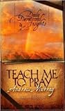 Teach Me to Pray