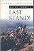 Last Stand! Famous Battles Against the Odds (Cassell Military Classics)