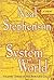The System of the World by Neal Stephenson The System of the World by Neal Stephenson