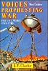 Voices Prophesying War: Future Wars 1763-3749 Voices Prophesying War: Future Wars 1763-3749