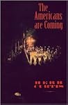 The Americans Are Coming by Herb Curtis