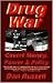 Drug War: Covert Money, Pow...