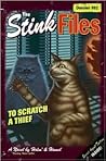The Stink Files, Dossier 002: To Scratch a Thief