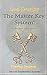 Soul Destiny The Master Key System: The Handbook To Life Mastery