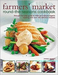 Farmer's Market Round-The-Seasons Cookbook (Paperback)