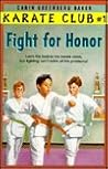 Fight for Honor (Karate Club, #1)