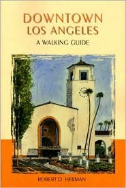 Downtown Los Angeles: A Walking Guide (Paperback)