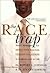 The Race Trap by Robert L. Johnson