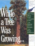 While a Tree Was Growing (Hardcover)