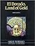 El Dorado, Land of Gold by Norma Gaffron