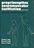 Proprioceptive Neuromuscular Facilitation by Dorothy E. Voss