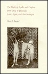 The Myth of Apollo and Daphne from Ovid to Quevedo: Love, Agon, and the Grotesque (Duke Monographs in Medieval and Renaissance Studies)