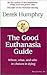 The Good Euthanasia Guide: ...