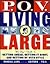 P.O.V. Living Large: The Gu...