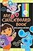 My Chalkboard Book: Write and Draw with Chalk!