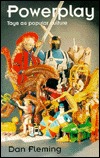 Powerplay: Toys As Popular Culture (Paperback)