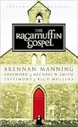 The Ragamuffin Gospel