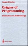 Origins of Programming: Discourses on Methodology