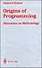 Origins of Programming: Discourses on Methodology