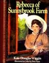 Rebecca of Sunnybrook Farms by Kate Douglas Wiggin
