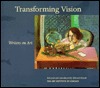 Transforming Vision: Writers on Art (Hardcover)