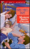 Baby Makes Three (Mass Market Paperback)