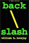 Backslash by William H. Lovejoy
