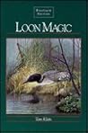Loon Magic: The Knapsack Edition