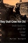 They Shall Grow Not Old by Myles Dungan