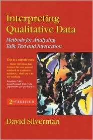Interpreting Qualitative Data: Methods for Analysing Talk, Text and Interaction (Paperback)