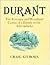 Durant: The Fortunes and Wo...