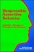 Responsible Assertive Behavior: Cognitive/Behavioral Procedures for Trainers