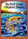 Ten Best Jewish Children's Stories (Hardcover)
