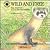 Wild and Free: The Story of a Black-Footed Ferret (The Smithsonian Wild Heritage Collection: Great Plains Series)