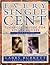 Every Single Cent: Financial Guide for Single Adults : Workbook