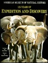 American Museum of Natural History: 125 Years of Expedition and Discovery (Hardcover)