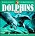 Dolphins for Kids (Wildlife for Kids Series)