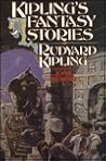 Kipling's Fantasy: Stories by Rudyard Kipling