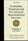 Evaluation Treatment & Prevention of Musculoskeletal Disorders (Volume 2 - Extremities) Evaluation Treatment & Prevention of Musculoskeletal Disorders (Volume 2 - Extremities)