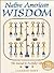 Native American Wisdom: The...
