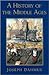 A history of the Middle Ages by Joseph Henry Dahmus