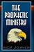 The Prophetic Ministry