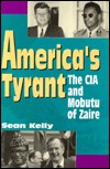 America's Tyrant: The CIA and Mobutu of Zaire (Hardcover)