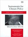 Instruments for Climate Policy: Limited versus Unlimited Flexibility (New Horizons in Environmental Economics series)
