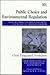 public choice and environmental regulation by Gert Tinggaard Svendsen
